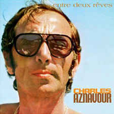 Charles Aznavour - 1967 - Entre deux rêves