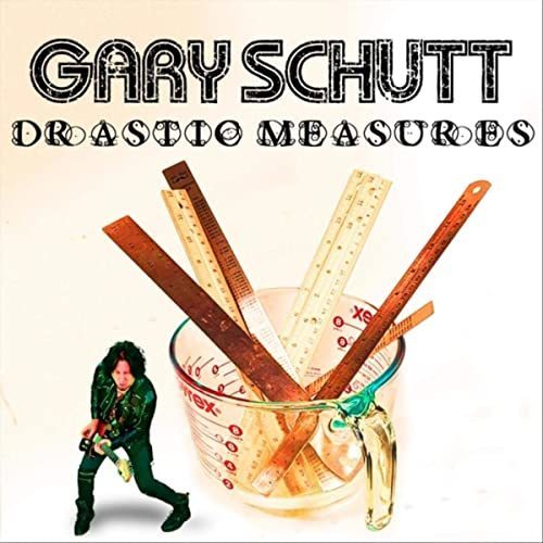Gary Schutt - Drastic Measures. 2020 (CD)