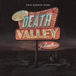 KRIS BARRAS Band *Death Valley Paradise* 2022