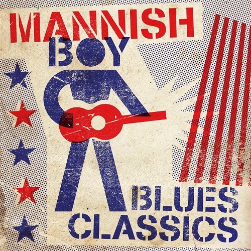 VA -  Mannish Boy - Blues Classics (2021)